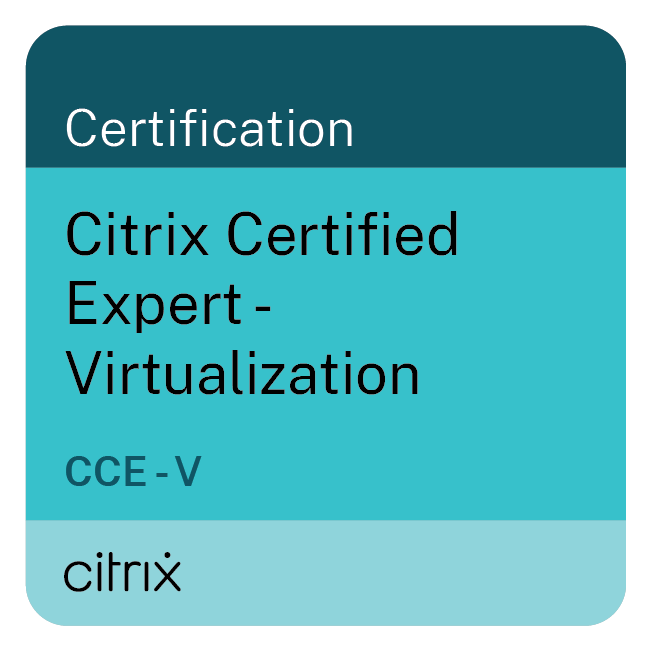 Citrix Certified Expert Virtualization (CCE-V)
