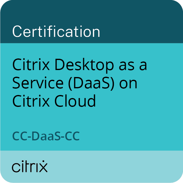 Citrix DaaS on Citrix Cloud Certified